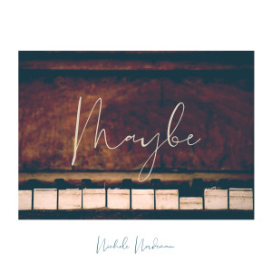 Listen to Maybe song with lyrics from Nichole Nordeman
