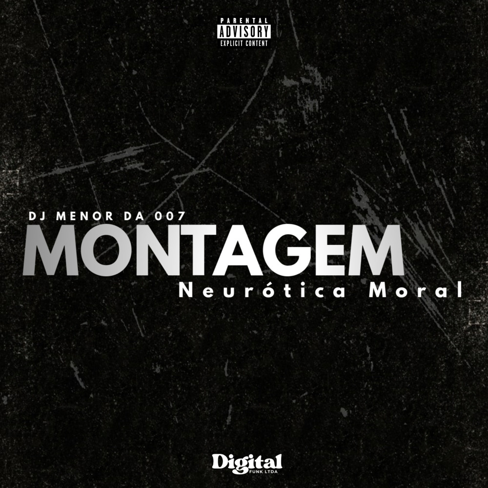 Montagem Neurótica Moral (Explicit)