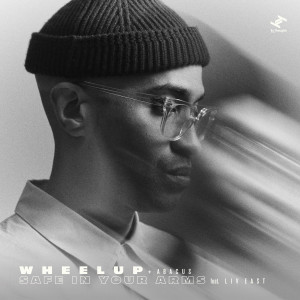 Album Safe In Your Arms from WheelUP