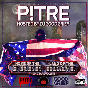 Album Home of the Free Land of the Brave the Mixtape, Vol. 1 (Explicit) oleh P!Tre