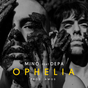 Listen to Ophelia (Explicit) song with lyrics from Mino