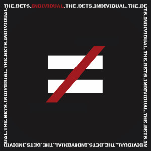 The Bets的专辑Individual (Explicit)
