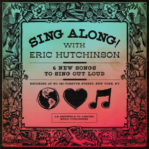 Eric Hutchinson的专辑SING ALONG! with Eric Hutchinson