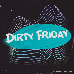 อัลบัม Dirty Friday ศิลปิน DJ Sobrino