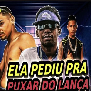 Listen to Ela Pediu pra Puxar do Lança song with lyrics from Danilo Perverso