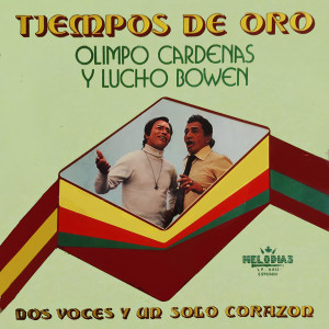 Olimpo Cardenas y Lucho Bowen "Tiempos de Oro" dari Olimpo Cardenas