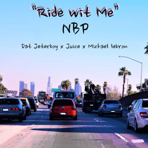Album Ride Wit Me (Explicit) from Dat Jeterboy