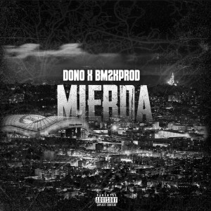 收听DONO YNM的MIERDA (Explicit)歌词歌曲