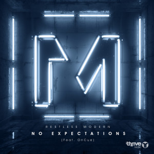 收聽Restless Modern的No Expectations歌詞歌曲