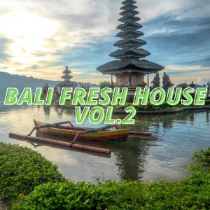 Album Bali Fresh House Vol.2 from Various