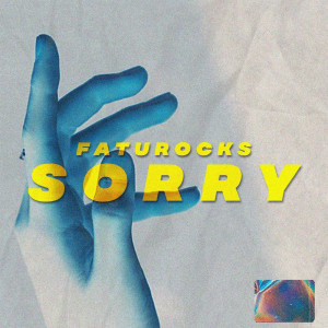 Faturocks的專輯Sorry