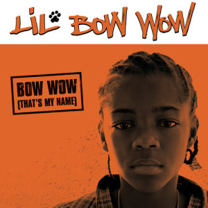 收聽Lil Bow Wow的Bow Wow (That's My Name) (LP Radio Edit) (Instrumental)歌詞歌曲