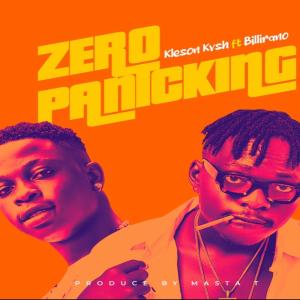 ดาวน์โหลดและฟังเพลง Zero Panicking (feat. Billirano) พร้อมเนื้อเพลงจาก Kleson Kvsh