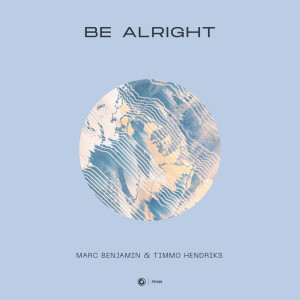 Listen to Be Alright song with lyrics from Marc Benjamin