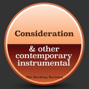 Consideration & Other Contemporary Instrumental Versions