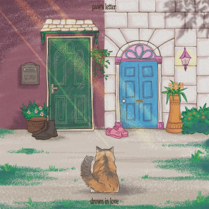 ดาวน์โหลดและฟังเพลง drown in love พร้อมเนื้อเพลงจาก Paw's Letter