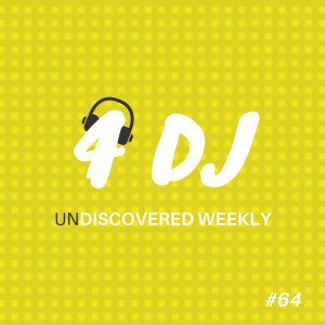อัลบัม 4 DJ: UnDiscovered Weekly #64 ศิลปิน Various