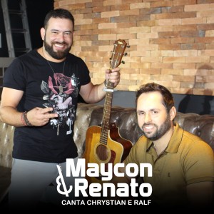 Maycon的專輯Maycon e Renato: Canta Chrystian e Ralf