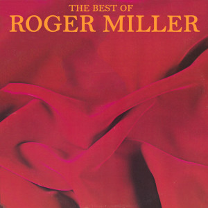 收聽Roger Miller的That's The Way It's Always Been歌詞歌曲