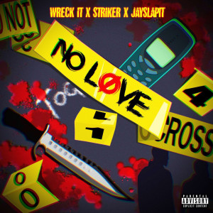 Listen to No Love (Explicit) song with lyrics from Wreck It