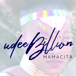 Album Mamacita from UDEE BILLION
