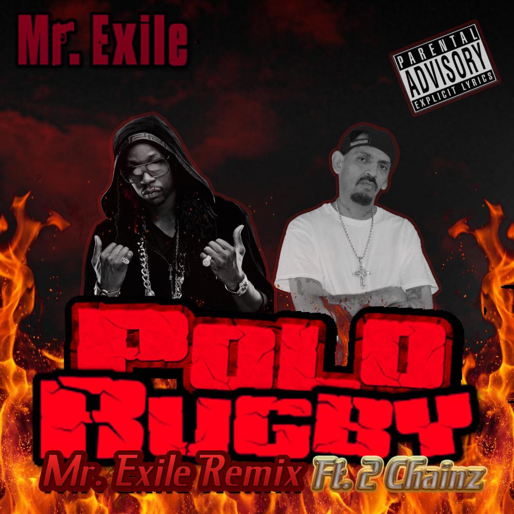 Polo Rugby (feat. 2 Chainz) (Mr. Exile Remix|Explicit)
