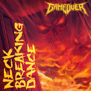 收听Game Over的Neck Breaking Dance歌词歌曲