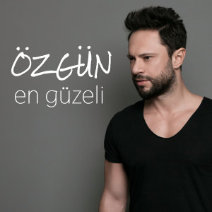 收听Özgün的En Güzeli歌词歌曲