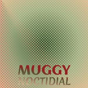 Listen to Muggy Noctidial song with lyrics from Liis Schn