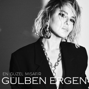 Gülben Ergen的專輯En Güzel Misafir