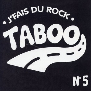 ดาวน์โหลดและฟังเพลง J' fais du rock พร้อมเนื้อเพลงจาก Taboo