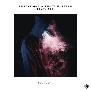 Listen to Reckless (Explicit) song with lyrics from Emptysight