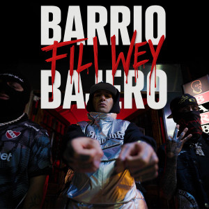 收聽Fili Wey的BARRIO BAJERO (Explicit)歌詞歌曲