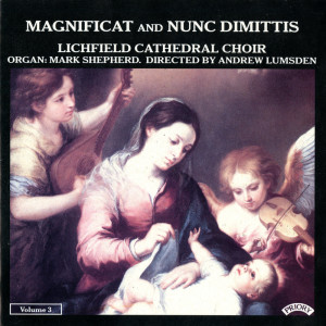อัลบัม Magnificat & Nunc dimittis, Vol. 3 ศิลปิน Lichfield Cathedral Choir