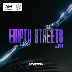 ดาวน์โหลดและฟังเพลง Empty Streets (Radio Edit) พร้อมเนื้อเพลงจาก Oscar Troya