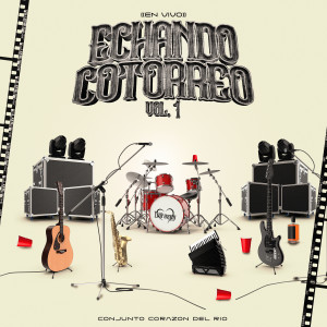 Album En Vivo Echando Cotorreo, Vol. 1 from Conjunto Corazon Del Rio