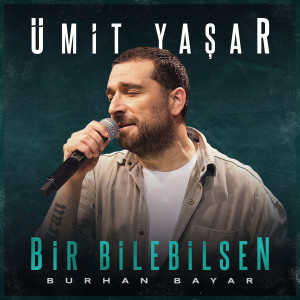 Album Bir Bilebilsen from Ümit Yaşar