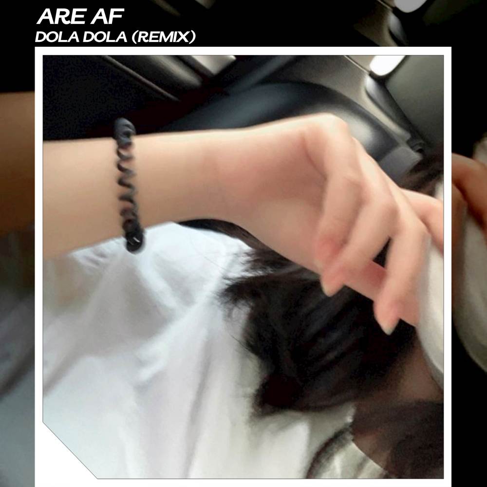 Dola (ARE AF Remix)
