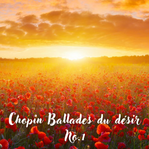 Chopin Ballades du désir dari Frédéric Chopin