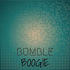 Dengarkan Bumble Boogie lagu dari Boogie Bumble dengan lirik