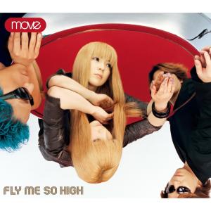 Album FLY ME SO HIGH oleh m.o.v.e