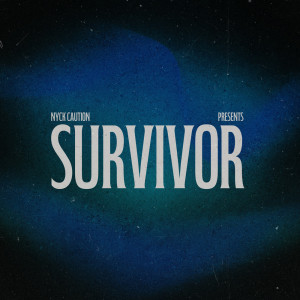 Nyck Caution的專輯Survivor (Explicit)