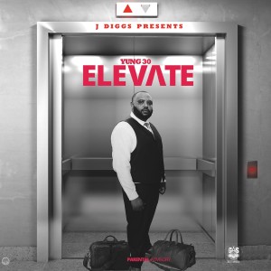 Yung 30的專輯J-Diggs Presents: Elevate (Explicit)
