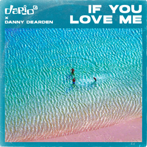 Album If You Love Me from Danny Dearden