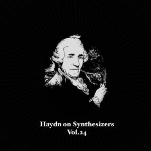 อัลบัม Haydn on Synthesizers Vol. 24 ศิลปิน Franz Joseph Haydn
