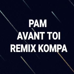 Album Avant toi (Kompa Remix) from Pàm