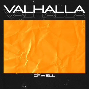 ดาวน์โหลดและฟังเพลง Valhalla พร้อมเนื้อเพลงจาก CRWELL