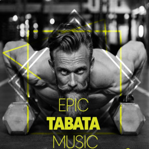 ดาวน์โหลดและฟังเพลง Epic Tabata Music พร้อมเนื้อเพลงจาก Tabata Music