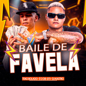 收聽Teko Bolado的Baile de Favela (Explicit)歌詞歌曲