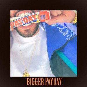 Alex J的专辑Bigger Payday (Explicit)